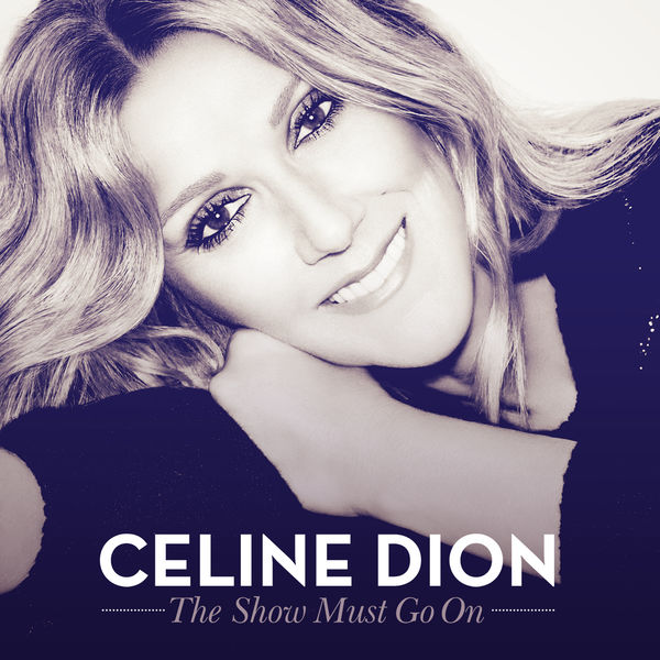 Céline Dion|The Show Must Go On