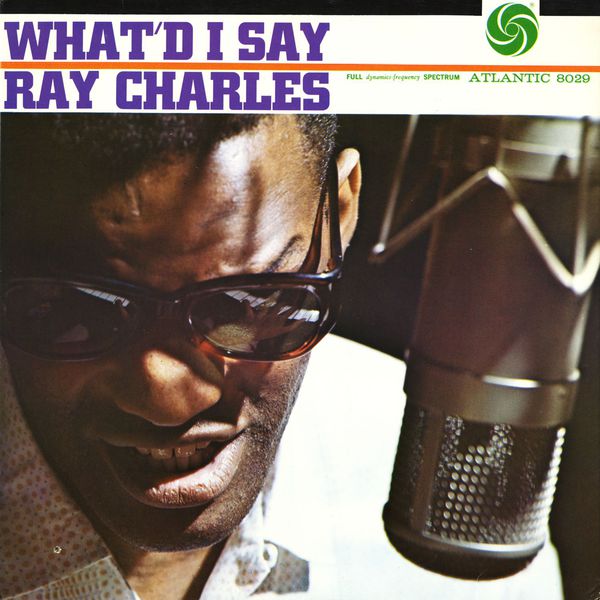 Ray Charles|What'd I Say