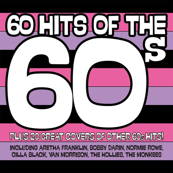 60 Hits Of The '60s (Plus 20 Great Covers Of Other 60s Hits!), Various ...