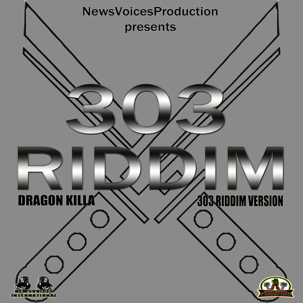 Dragon Killa|303 Riddim Dragon Killa|303 Riddim