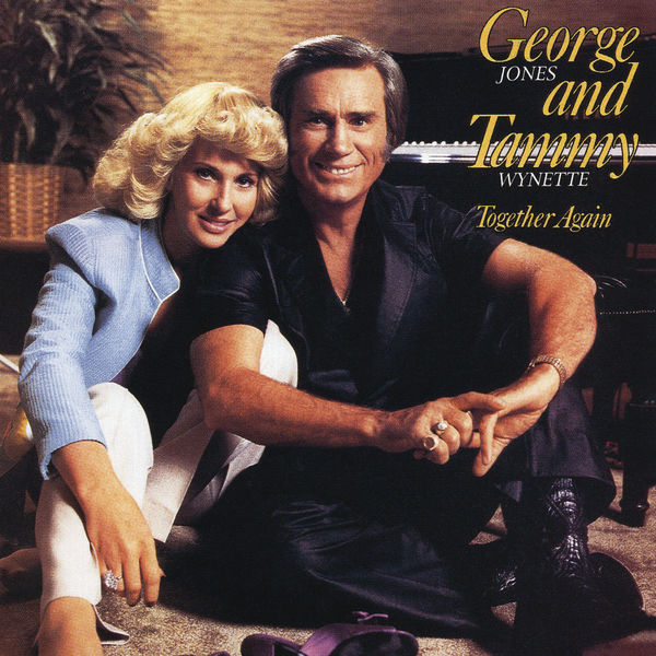 George Jones & Tammy Wynette - Together Again George Jones & Tammy Wynette - Together Again