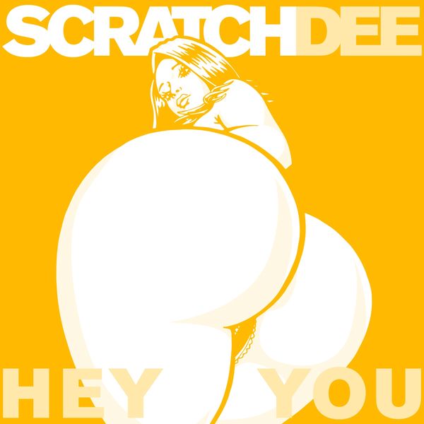Scratch Dee|Hey You Scratch Dee|Hey You