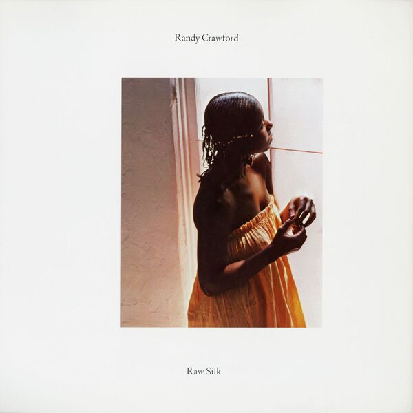 Randy Crawford - Raw Silk Randy Crawford - Raw Silk