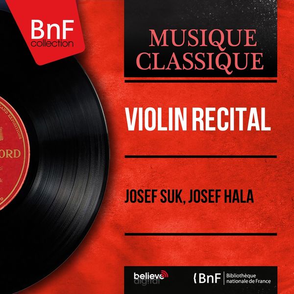 Josef Suk - Violin Recital (Mono Version) Josef Suk - Violin Recital (Mono Version)