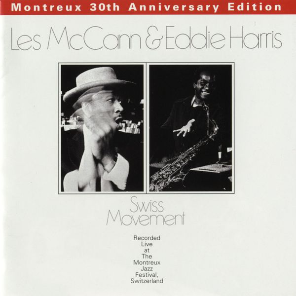 Les McCann|Swiss Movement (Montreux 30th Anniversary)