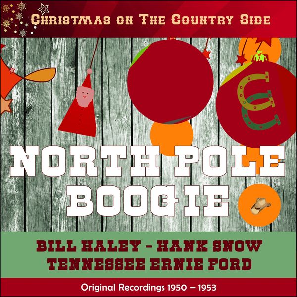 Various Artists - North Pole Boogie (Christmas on the Country Side - Original Recordings 1950 - 1953) Various Artists - North Pole Boogie (Christmas on the Country Side - Original Recordings 1950 - 1953)