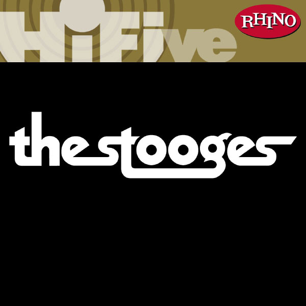 The Stooges|Rhino Hi-Five: The Stooges