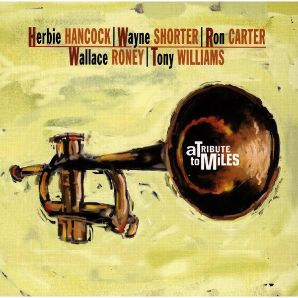 Herbie Hancock Quintet|A Tribute To Miles