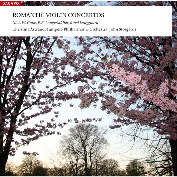 Christina Åstrand - Concertos romantiques pour violon Christina Åstrand - Concertos romantiques pour violon