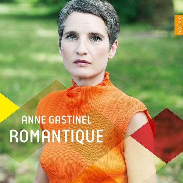 Anne Gastinel - Romantique Anne Gastinel - Romantique