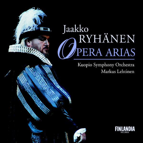 Jaakko Ryhänen|Opera Arias