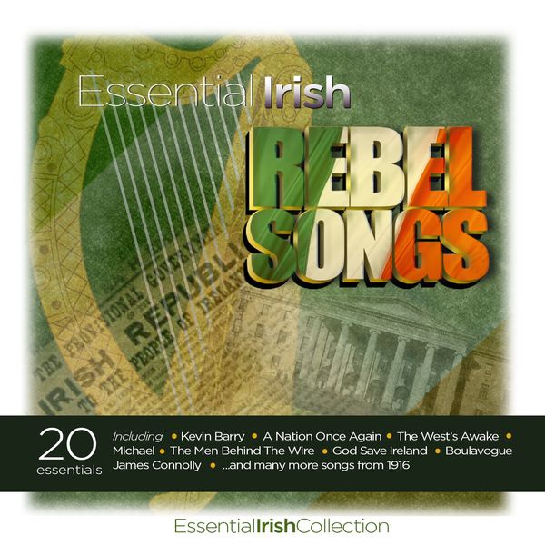 Various Artists - Essential Irish Rebel Songs Various Artists - Essential Irish Rebel Songs