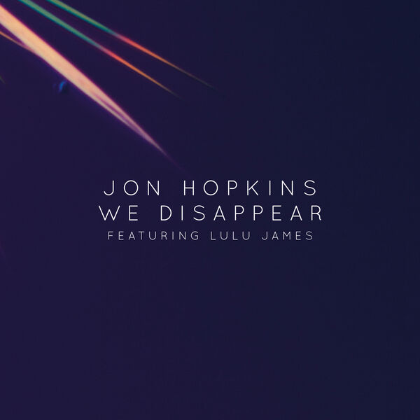 Jon Hopkins|We Disappear Jon Hopkins|We Disappear
