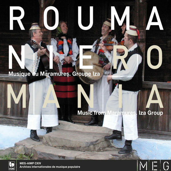 Iza Group - Roumanie: Musique du Maramureş (Romania: Music from Maramureş) Iza Group - Roumanie: Musique du Maramureş (Romania: Music from Maramureş)