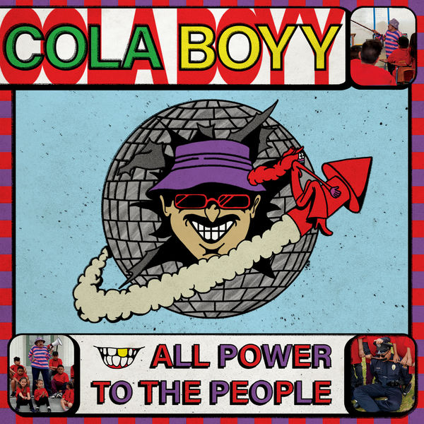 Cola Boyy - All Power to the People Cola Boyy - All Power to the People