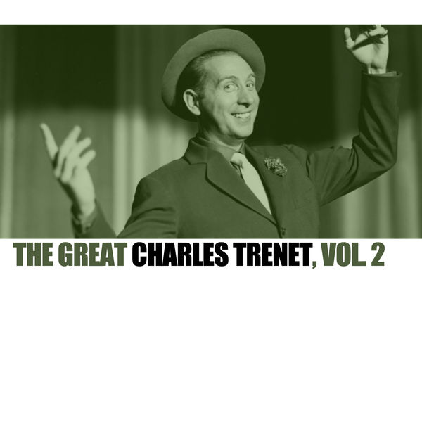 Charles Trenet - The Great Charles Trenet, Vol. 2 Charles Trenet - The Great Charles Trenet, Vol. 2
