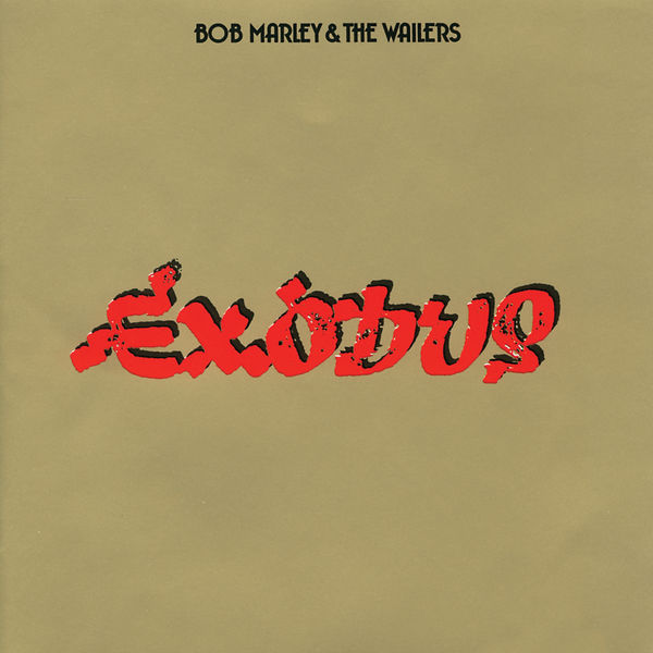 Bob Marley & The Wailers - Exodus Bob Marley & The Wailers - Exodus