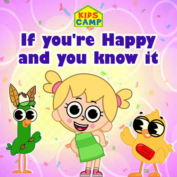 Kidscamp|If You're Happy And You Know It Kidscamp|If You're Happy And You Know It