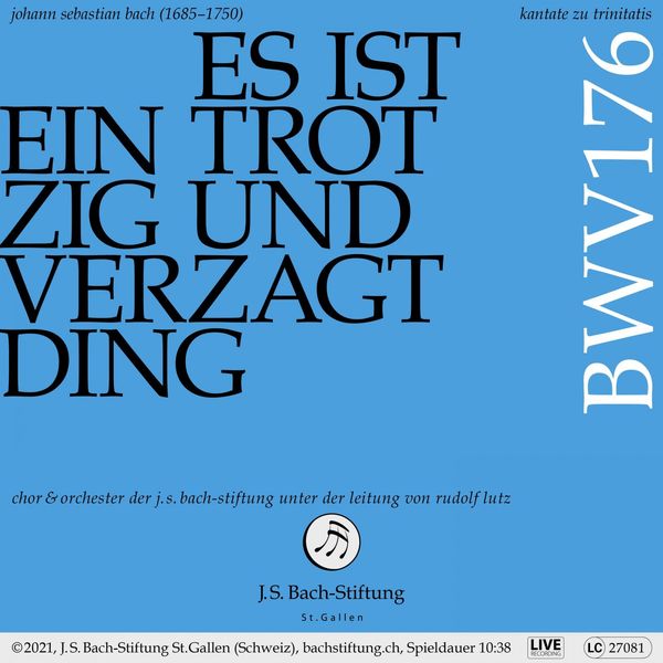 Orchester der J.S. Bach-Stiftung|Bachkantate, BWV 176 - Es ist ein trotzig und verzagt Ding (Live) Orchester der J.S. Bach-Stiftung|Bachkantate, BWV 176 - Es ist ein trotzig und verzagt Ding (Live)