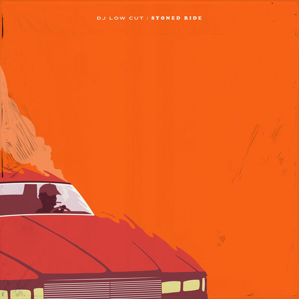 DJ Low Cut - Stoned Ride DJ Low Cut - Stoned Ride