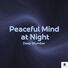 Slumber Deep Peaceful Mind at Night
