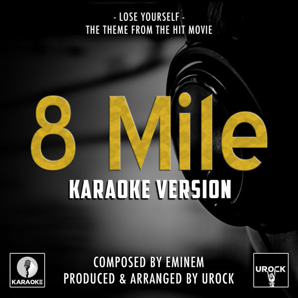 Urock Karaoke|Lose Yourself (From "8 Mile")  (Karaoke Version)