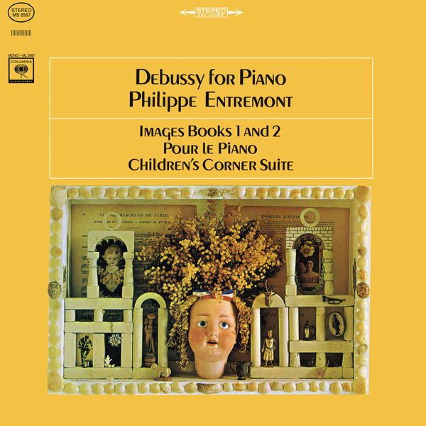 Philippe Entremont|Debussy: Images Book 1 and 2 & Pour le Piano & Children's Corner Suite  (Remastered)