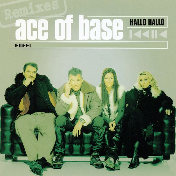 Ace Of Base - Hallo Hallo (The Remixes) Ace Of Base - Hallo Hallo (The Remixes)