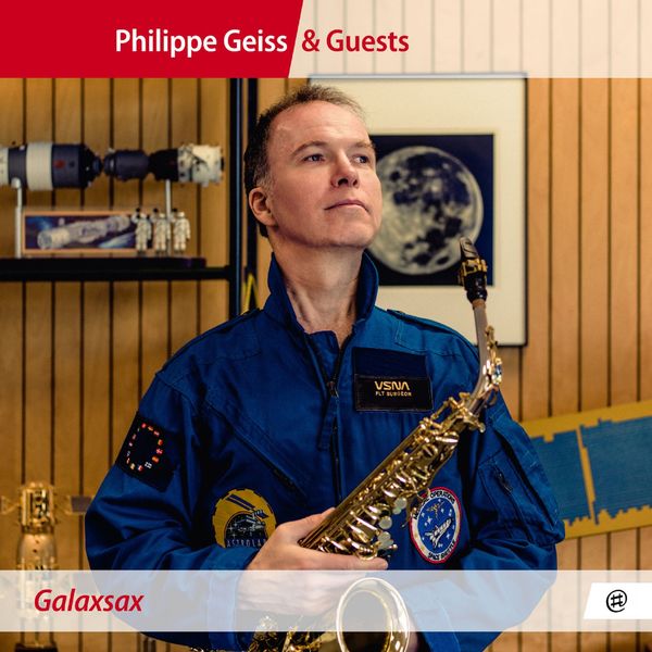Philippe Geiss - Galaxsax Philippe Geiss - Galaxsax