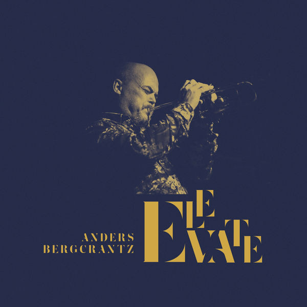 Anders Bergcrantz - Elevate Anders Bergcrantz - Elevate