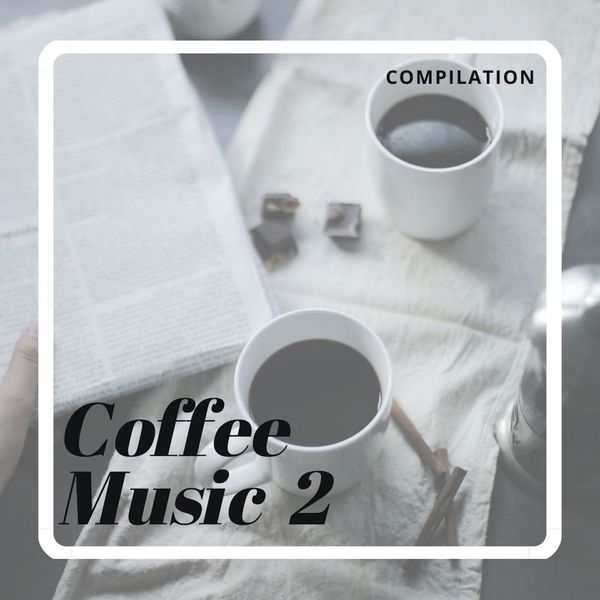 Various Artists - Coffee Music 2 Various Artists - Coffee Music 2