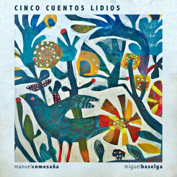 Miguel Baselga|Cinco Cuentos Lidios Miguel Baselga|Cinco Cuentos Lidios