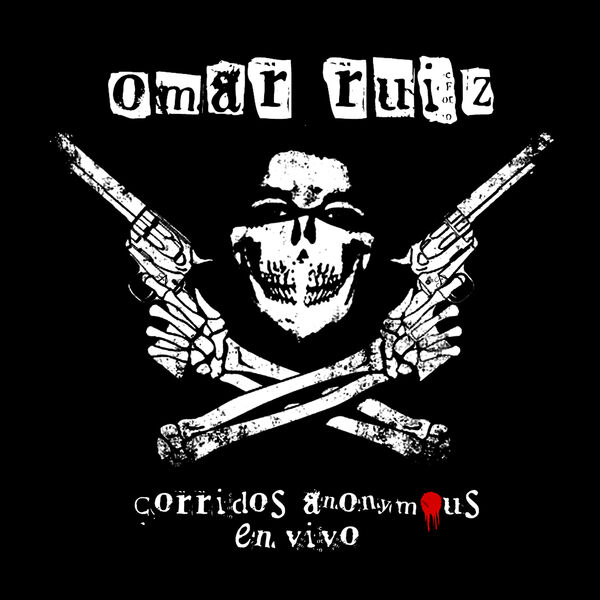 Omar Ruiz|Corridos Anonymous (En Vivo)