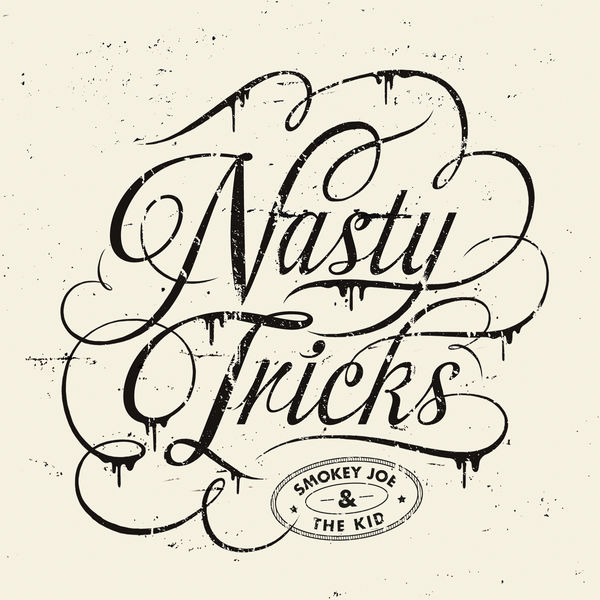 Smokey Joe & The Kid|Nasty Tricks