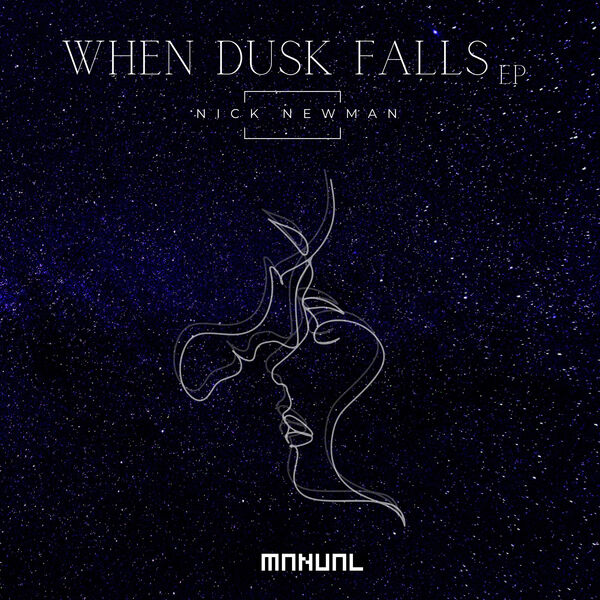Nick Newman|When Dusk Falls EP Nick Newman|When Dusk Falls EP
