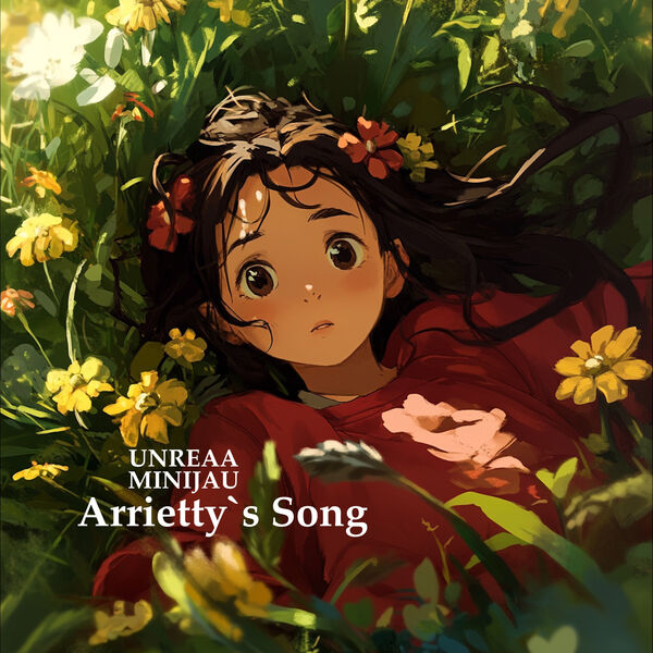 Minijau|Arrietty`s Song (From "The Secret World of Arrietty") Minijau|Arrietty`s Song (From "The Secret World of Arrietty")