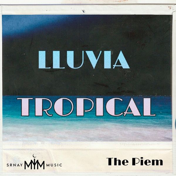 The Piem - Lluvia Tropical The Piem - Lluvia Tropical
