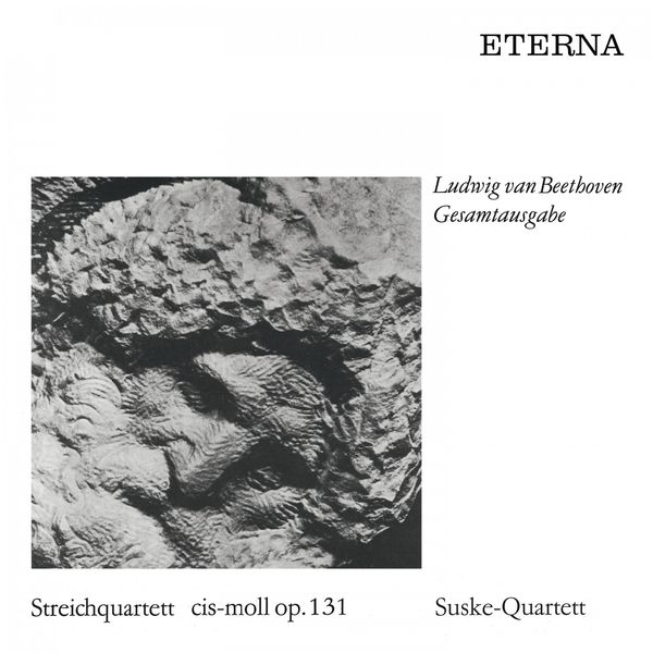 Suske-Quartett - Beethoven: String Quartet in C-Sharp Minor, Op. 131 (Remastered) Suske-Quartett - Beethoven: String Quartet in C-Sharp Minor, Op. 131 (Remastered)