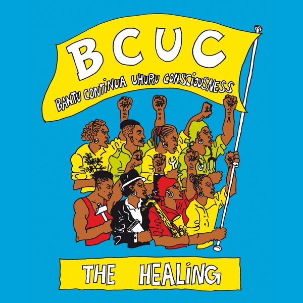 BCUC|The Healing  (Bantu Continua Uhuru Consciousness)