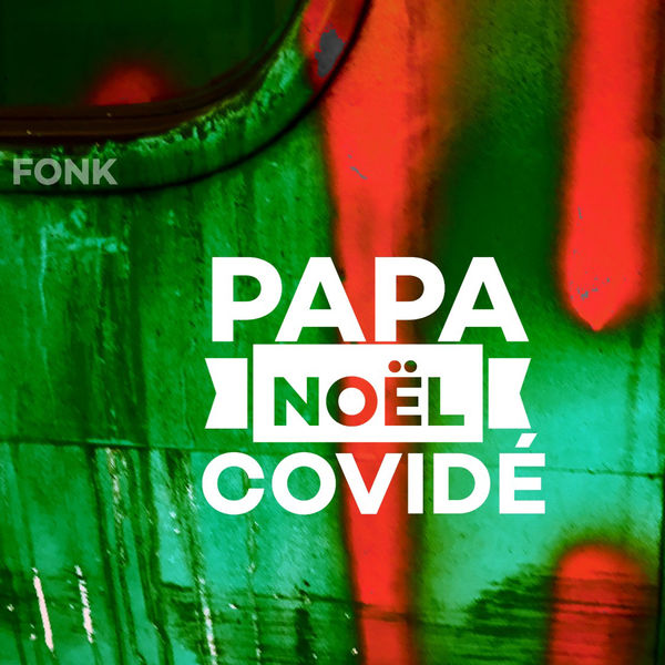 Fonk - Papa noël covidé Fonk - Papa noël covidé
