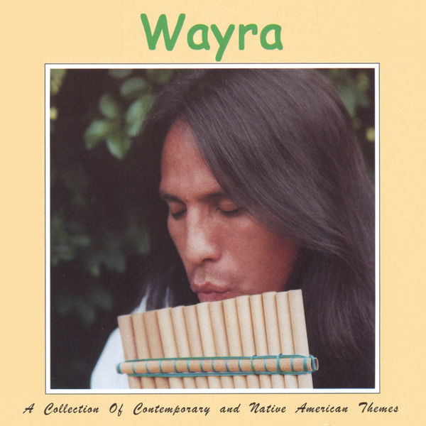 Wayra - A Collection Of Contemporary And Native American Themes. Wayra - A Collection Of Contemporary And Native American Themes.