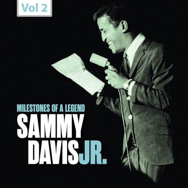 Sammy Davis, Jr.|Milestones of a Legend: Sammy Davis Jr., Vol. 2