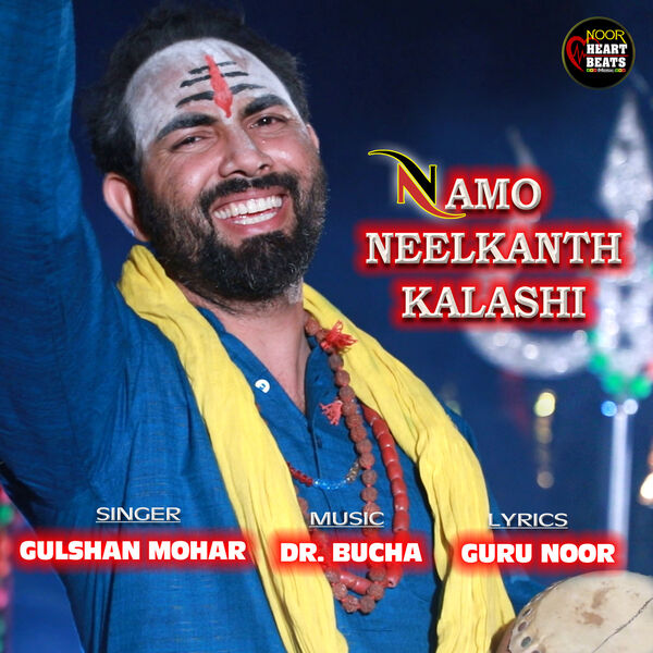 Gurubaksh Singh Noor|Namo Neelkanth Kalashi Gurubaksh Singh Noor|Namo Neelkanth Kalashi
