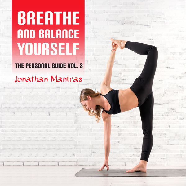 Jonathan Mantras - Breathe and Balance Yourself Jonathan Mantras - Breathe and Balance Yourself