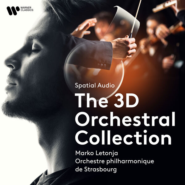 Orchestre Philharmonique De Strasbourg|Spatial Audio - The 3D Orchestral Collection