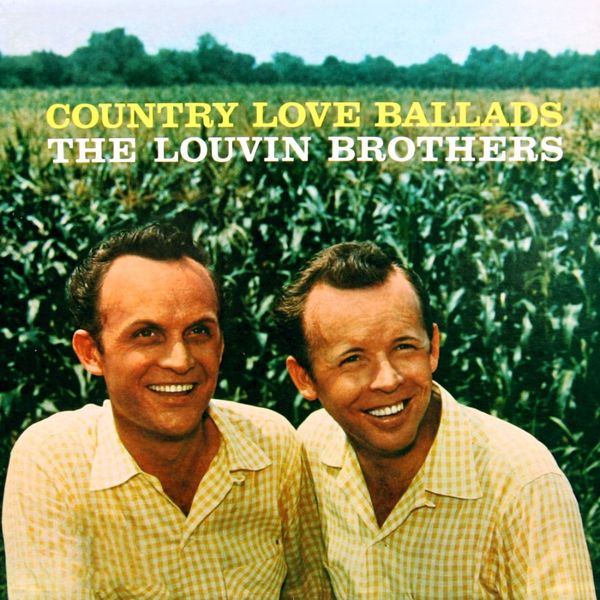 The Louvin Brothers - Country Love Ballads The Louvin Brothers - Country Love Ballads
