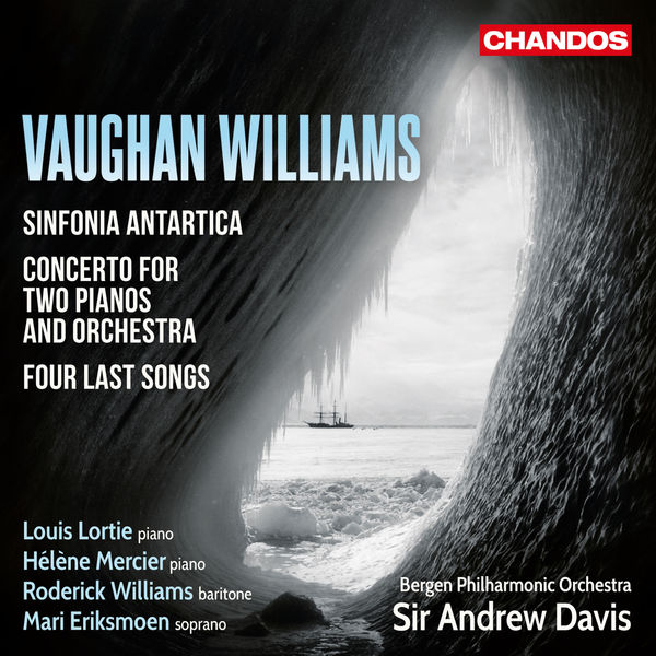 Sir Andrew Davis|Vaughan Williams: Sinfonia Antartica, Two Piano Concertos & Four Last Songs Sir Andrew Davis|Vaughan Williams: Sinfonia Antartica, Two Piano Concertos & Four Last Songs