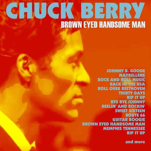 Chuck Berry|Brown Eyed Handsome Man