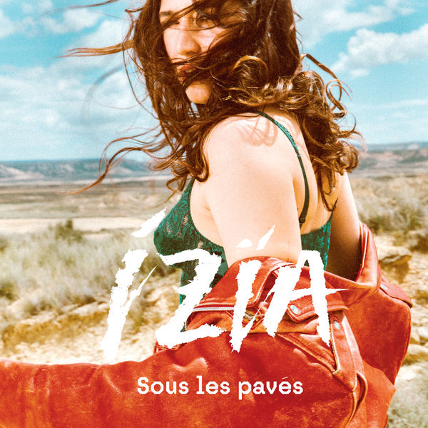 Izia|Sous les pavés (Rework)