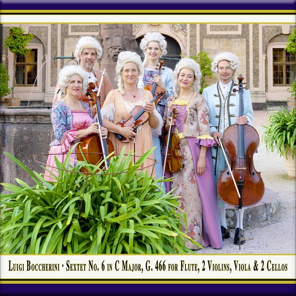 Quantz Collegium|Boccherini: Flute Sextet in C Major, Op. 16 No. 6, G. 466 (Live) Quantz Collegium|Boccherini: Flute Sextet in C Major, Op. 16 No. 6, G. 466 (Live)